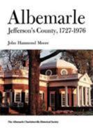 Albemarle, Jefferson's county, 1727-1976 0813906458 Book Cover