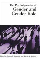The Psychodynamics of Gender and Gender Role 1557988943 Book Cover