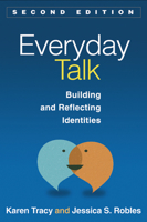 Everyday Talk: Building and Reflecting Identities 1572307897 Book Cover