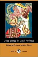 Good Stories for Great Holidays 1500794910 Book Cover