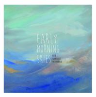 Early Morning Skies 1631831747 Book Cover
