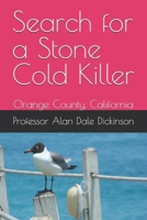 Search for a Stone Cold Killer: Orange County, California B0F4KWGPQP Book Cover