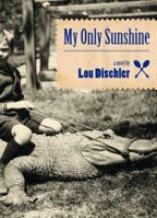 My Only Sunshine: A Novel 1891885723 Book Cover