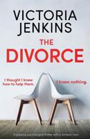 The Divorce: A gripping psychological thriller with a fantastic twist 1786819414 Book Cover