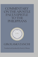 Commentary on the Apostle Paul's Epistle to the Philippians B0DQHHXJKS Book Cover