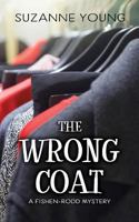 The Wrong Coat: A Fishen-Rodd Mystery 0692098011 Book Cover