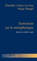 Entretiens sur la métaphysique: Jusqu au souffle coupé (French Edition) B0F216FWWM Book Cover