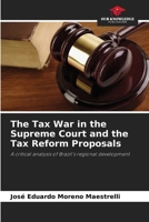The Tax War in the Supreme Court and the Tax Reform Proposals 6207204816 Book Cover