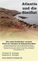 Atlantis und die Sintflut: Die erste Hochkultur versank 5.510 vor Christus im Schwarzen Meer 3833413913 Book Cover