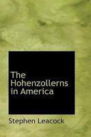 The Hohenzollerns in America 1981159169 Book Cover