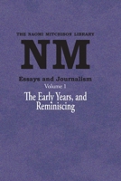 Essays and Journalism, Volume 1: The Early Years, and Reminiscing (Naomi Mitchison Library) 1849210101 Book Cover