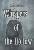 Whispers of the Hollow: Kaito Ishikawa B0F3JW3DGX Book Cover
