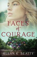 Faces of Courage 1951839218 Book Cover