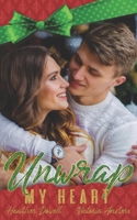 Unwrap My Heart 1713157357 Book Cover