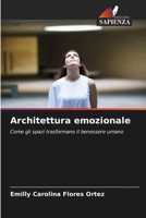 Architettura emozionale (Italian Edition) 6209446132 Book Cover