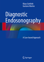 Diagnostic Endosonography: A Case-based Approach 3642391176 Book Cover