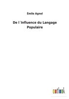 De l´Influence du Langage Populaire 375247064X Book Cover