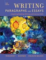 Writing Paragraphs and Essays: Integrating Reading, Writing, and Grammar Skills 0534523986 Book Cover