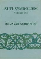 Sufi Symbolism: The Nurbakhsh Encyclopedia of Sufi Terminology (Farhang Nurbakhsh) 0933546122 Book Cover