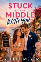 Stuck in the Middle with You B0H3L38HGY Book Cover