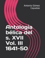 Antolog�a b�lica del s. XVII Vol. III 1641-50 1691846716 Book Cover