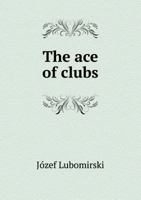 The Ace of Clubs 5518455127 Book Cover