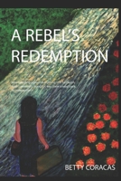 A Rebel's Redemption B0BF2Q766B Book Cover