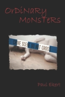 Ordinary Monsters 1977052290 Book Cover