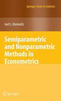 Semiparametric and Nonparametric Methods in Econometrics 1461429277 Book Cover