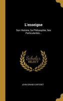 L'enseigne: Son Histoire, Sa Philosophie, Ses Particularités... 0341238058 Book Cover