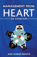 Management from Heart: An Overview 163640202X Book Cover