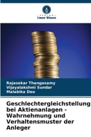 Geschlechtergleichstellung bei Aktienanlagen - Wahrnehmung und Verhaltensmuster der Anleger (German Edition) 6207975715 Book Cover