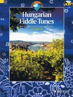 Hungarian Fiddle Tunes: 143 Traditional Pieces for Violin [With CD (Audio)] (Schott World Music) 1847612792 Book Cover
