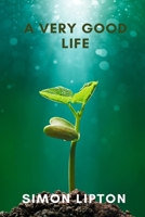 A Very Good Life B087SM5LGL Book Cover