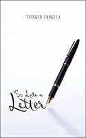 So Late a Letter 1524673773 Book Cover