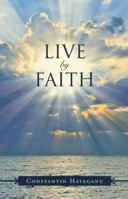 Live by Faith 1512712280 Book Cover