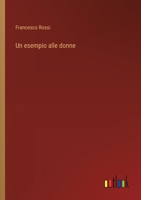 Un esempio alle donne (Italian Edition) 3385062772 Book Cover