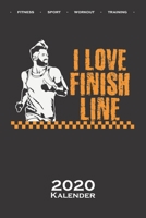 Marathon "I love finish line Kalender 2020: Jahreskalender f�r Fitness-begeisterte und Fans des K�rperkults 1671510127 Book Cover