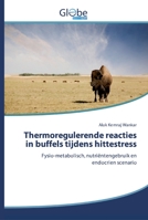 Thermoregulerende reacties in buffels tijdens hittestress 6200601739 Book Cover