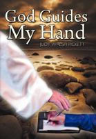 God Guides My Hand 1463443730 Book Cover