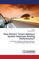 How Drivers' Smart Advisory System Improves Driving Performance? 3659571938 Book Cover