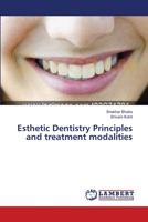 Esthetic Dentistry Principles and treatment modalities 3659636614 Book Cover