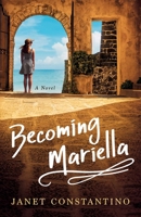 Becoming Mariella 1647427681 Book Cover