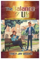 The Balance of Us: How Two Opposites Found Love and Balance in College B0DRBPZ1TF Book Cover