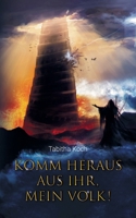 Komm heraus aus ihr, mein Volk! (German Edition) 3759756999 Book Cover