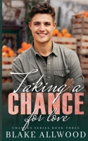 Taking a Chance for Love 1956727116 Book Cover