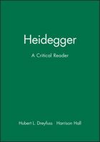 Heidegger: A Critical Reader (Blackwell Critical Reader) 0631163425 Book Cover