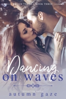 Dancing on Waves B0BVCMM552 Book Cover