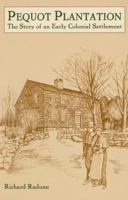 Pequot Plantation 0976434105 Book Cover