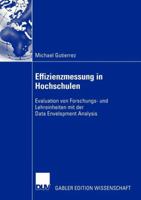 Effizienzmessung in Hochschulen: Evaluation Von Forschungs- Und Lehreinheiten Mit Der Data Envelopment Analysis 3824483289 Book Cover